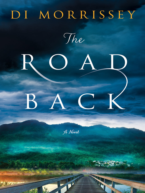 Title details for The Road Back by Di Morrissey - Wait list